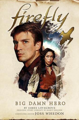 Firefly - Big Damn Hero: The First Firefly