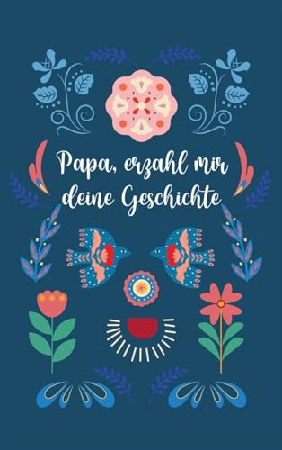 Papa, erzähl mir deine Geschichte