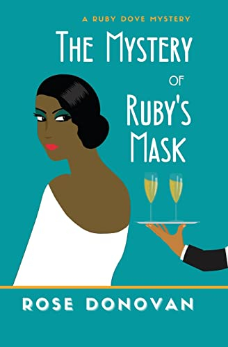 The Mystery of Ruby's Mask: A 1930s Golden Age Cosy Mystery (Ruby Dove Mysteries, Band 8)