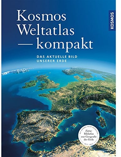 Kosmos Weltatlas kompakt: Das aktuelle Bild unserer Erde
