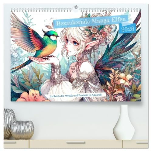 Bezaubernde Manga Elfen (hochwertiger Premium Wandkalender 2026 DIN A2 quer), Kunstdruck in Hochglanz: Im Reich der Mystik und Fantasie, faszinierend dargestellt im Aquarell-Stil (CALVENDO Kunst)