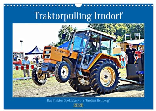 Traktorpulling Irndorf (Wandkalender 2026 DIN A3 quer), CALVENDO Monatskalender: Traktoren im Kampf gegen den Bremsschlitten. (CALVENDO Sport)