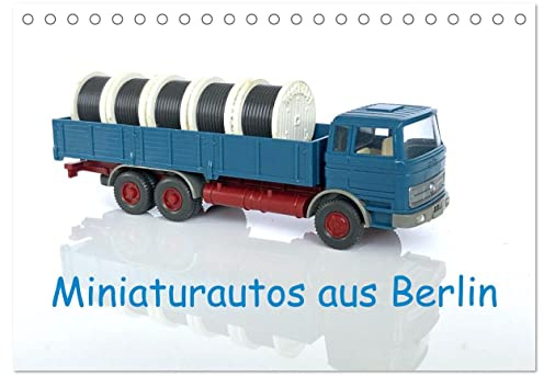 Miniaturautos aus Berlin (Tischkalender 2026 DIN A5 quer), CALVENDO Monatskalender: Attraktiver Wandschmuck für den Kenner (CALVENDO Hobbys)