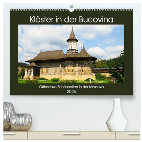 Klöster in der Bucovina (hochwertiger Premium Wandkalender 2026 DIN A2 quer), Kunstdruck in Hochglanz: Die bemalten Klöster der Bucovina gehören mit ... Bildern porträtiert. (CALVENDO Orte)