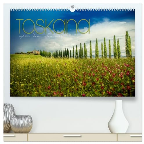 Toskana - spür den Sommer (hochwertiger Premium Wandkalender 2026 DIN A2 quer), Kunstdruck in Hochglanz: Toskana, hier finden Sie ein einmaliges ... schönen Bäumen in Fotokunst (CALVENDO Orte)
