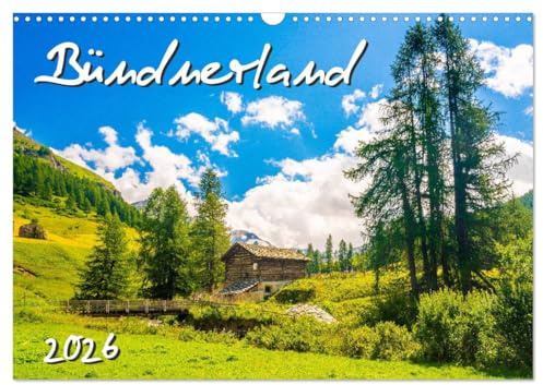 Bündnerland (Wandkalender 2026 DIN A3 quer), CALVENDO Monatskalender: Stimmungsvolle Bilder aus dem Engadin, Bergell und der Bernina Region (CALVENDO Orte)