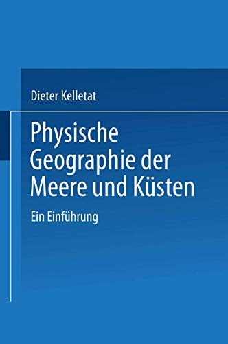 Physische Geographie der Meere und Küsten: Eine Einführung (Trends in Finance and Banking) (German Edition)