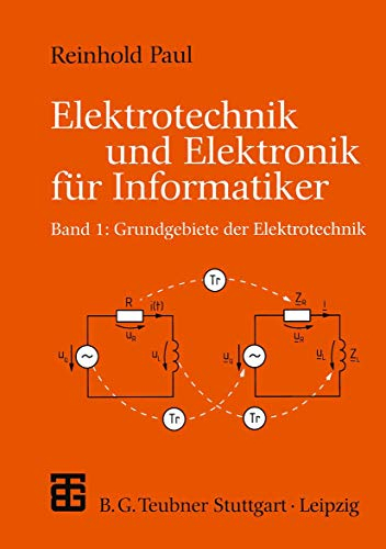 Elektrotechnik und Elektronik für Informatiker, Bd.1, Grundgebiete der Elektrotechnik (XLeitfäden der Informatik)