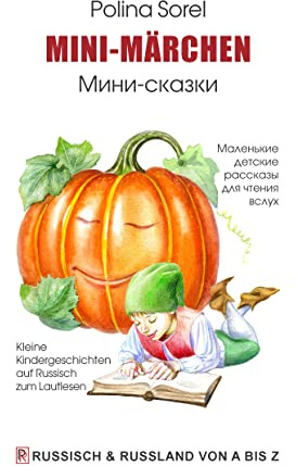Mini-Märchen: Kleine Kindergeschichten auf Russisch zum Lautlesen