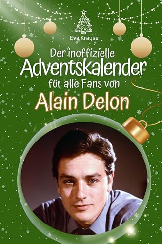 Der inoffizielle Adventskalender für alle Fans von Alain Delon