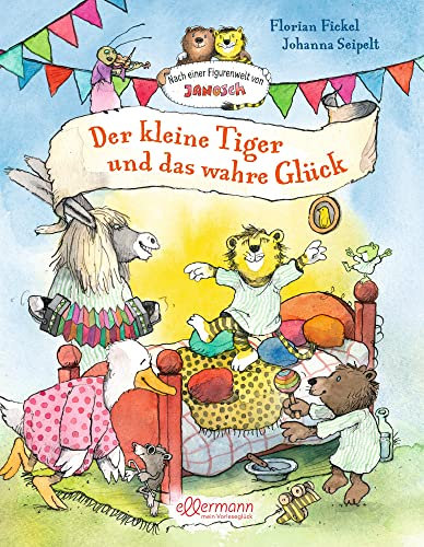 Nach einer Figurenwelt von Janosch. Der kleine Tiger und das wahre Glück: Warmherzige Geburtstags-Geschichte über Freundschaft und Glück zum Vorlesen für Kinder ab 4 Jahren