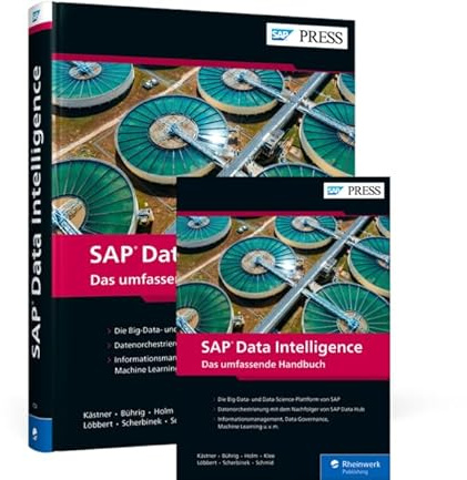 SAP Data Intelligence: Das umfassende Handbuch