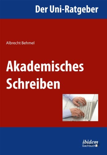 Der Uni-Ratgeber: Akademisches Schreiben.