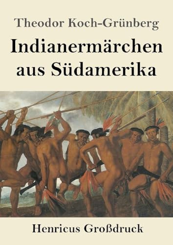 Indianermärchen aus Südamerika (Großdruck): DE
