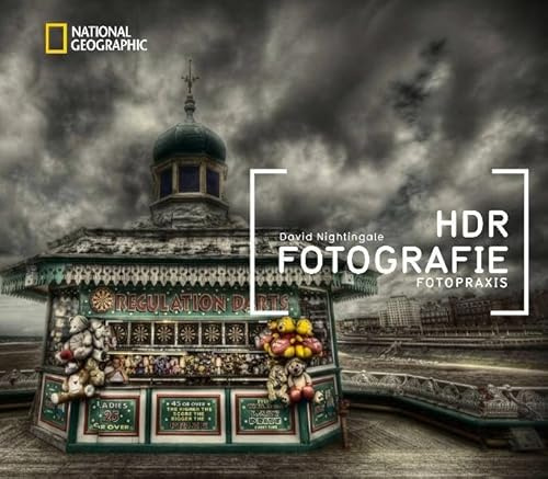 NATIONAL GEOGRAPHIC Fotopraxis: HDR-Fotografie