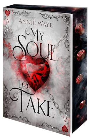 My Soul to Take: Dark Fantasy Romance über gefährliche Spiele und verhängnisvolle Gefühle (Enemies & Lovers: Dark Fantasy Romance)