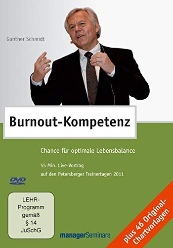 Burnout-Kompetenz - Chance für optimale Lebensbalance