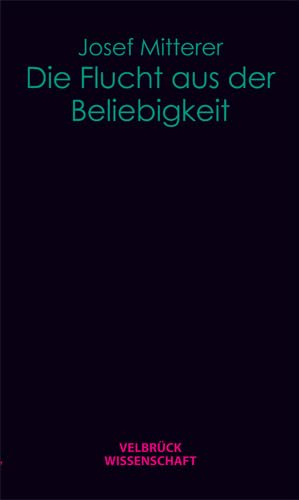 Die Flucht aus der Beliebigkeit