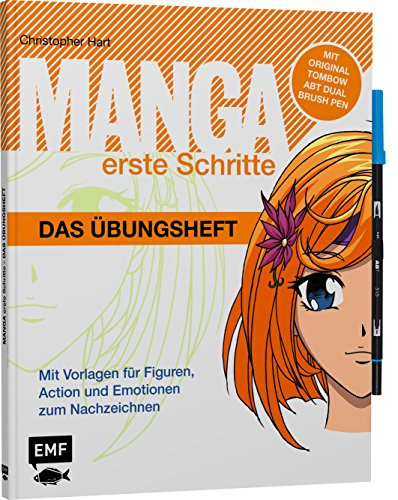 Manga Erste Schritte – Das Übungsheft mit original Tombow ABT PRO Dual Brush Pen: Alcohol-based marker mit zwei Spitzen