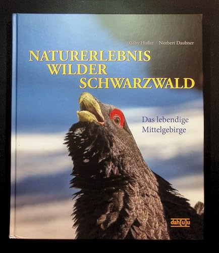 NATURERLEBNIS WILDER SCHWARZWALD: Das lebendige Mittelgebirge