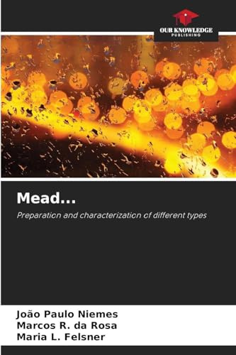 Mead...: Preparation and characterization of different types