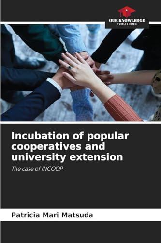 Incubation of popular cooperatives and university extension: The case of INCOOP