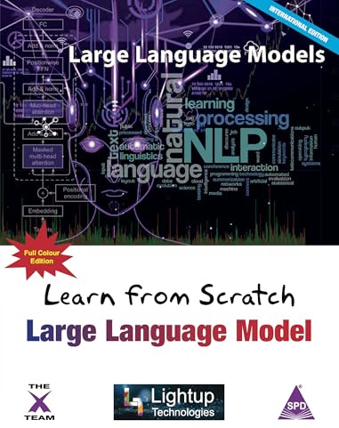 Learn from Scratch Large Language Model (Full Colour Edition)