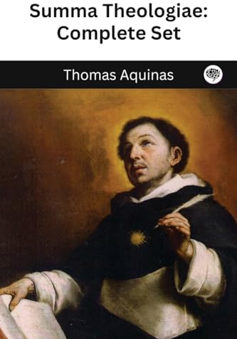 The Summa Theologica of St. Thomas Aquinas