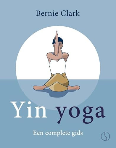 Yin Yoga: Een complete gids