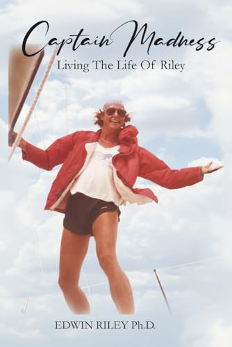 Captain Madness: Living The Life Of Riley