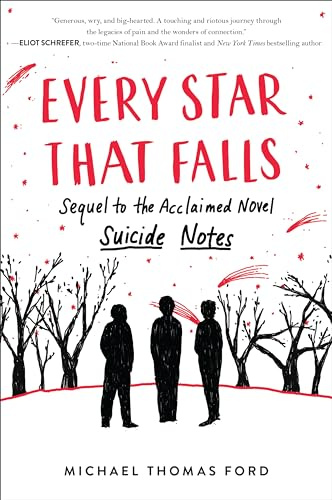 Every Star That Falls: A Touching Coming-of-Age Story Exploring Mental Health, Friendship, and the Triumph of Being True to Yourself