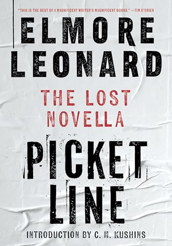 Picket Line: The Lost Novella – The Lost Novella and Two Stories from the Greatest Crime Writer of Our Time