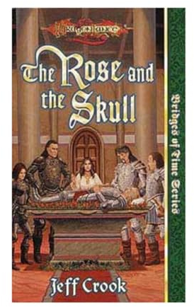 The Rose and the Skull (Dragonlance S.: The Bridges of Time)