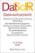 Datenschutzrecht: Datenschutz-Grundverordnung, JI-Richtlinie, Bundesdatenschutzgesetz, Informationsfreiheitsgesetz, Grundrechtecharta, Grundgesetz ... (Beck-Texte im dtv)