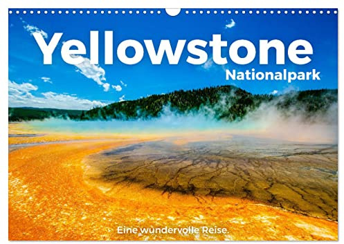 Yellowstone Nationalpark - Eine wundervolle Reise. (Wandkalender 2026 DIN A3 quer), CALVENDO Monatskalender: Yellowstone Nationalpark! Wo könnte es ... in Yellowstone Nationalpark? (CALVENDO Orte)