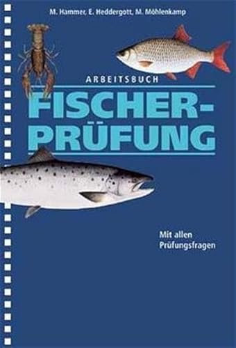 Arbeitsbuch Fischerprüfung: Mit allen Prüfungsfragen
