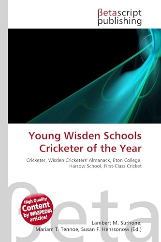 Young Wisden Schools Cricketer of the Year: Cricketer, Wisden Cricketers' Almanack, Eton College, Harrow School, First-Class Cricket