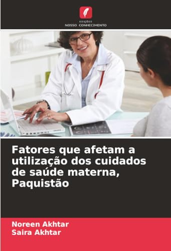 Fatores que afetam a utilização dos cuidados de saúde materna, Paquistão