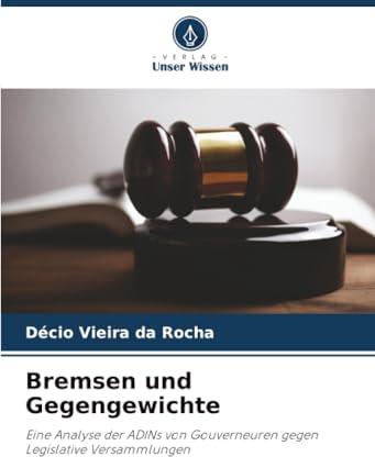 Bremsen und Gegengewichte: Eine Analyse der ADINs von Gouverneuren gegen Legislative Versammlungen