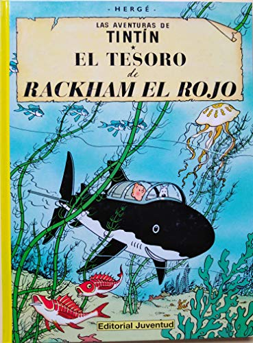 El tesoro de Rackham el Rojo (cartoné) (LAS AVENTURAS DE TINTIN CARTONE)