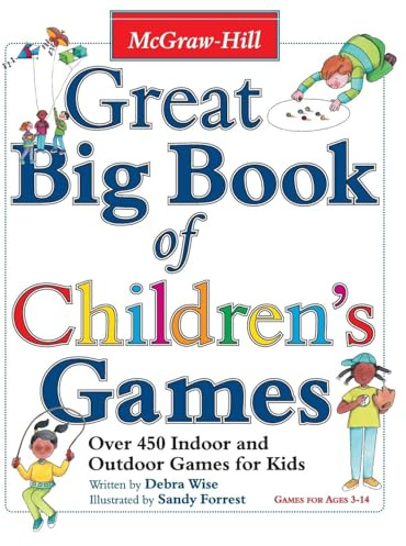 Great Big Book of Children's Games: Over 450 Indoor & Outdoor Games for Kids, Ages 3-14