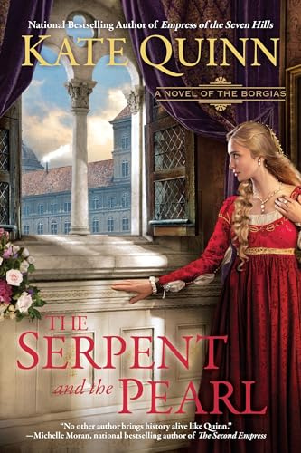 The Serpent and the Pearl: A Novel of the Borgias: 1