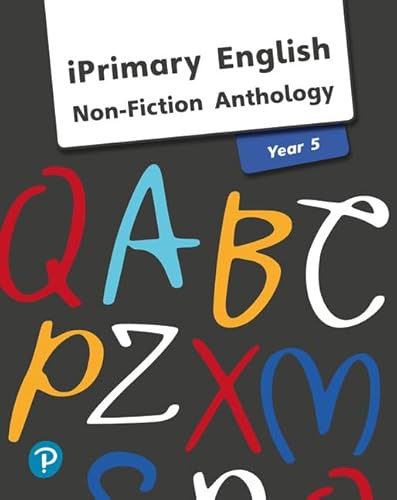 iPrimary English Anthology Year 5 Non-Fiction (International Primary and Lower Secondary)
