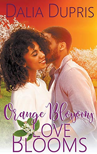 Orange Blossoms-Love Blooms (California Hearts, Band 1)