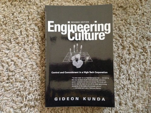 Engineering Culture: Control and Commitment in a High-Tech Corporation