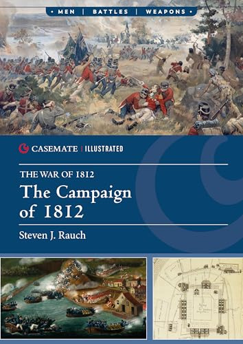 The Campaign of 1812 (Casemate Illustrated)