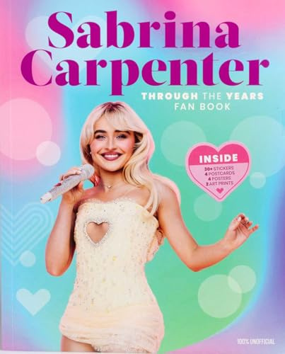 Sabrina Carpenter Through the Years Fan Book (Pop Culture Fan Packs)