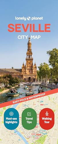 Lonely Planet Seville City Map: Durable, Waterproof, Easy-Fold Planning Map with Attractions & Walking Tours (Compact City Planning Maps)