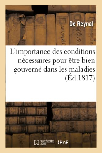 Considérations sur l'importance des conditions nécessaires pour être bien gouverné dans les: Maladies (Sciences)