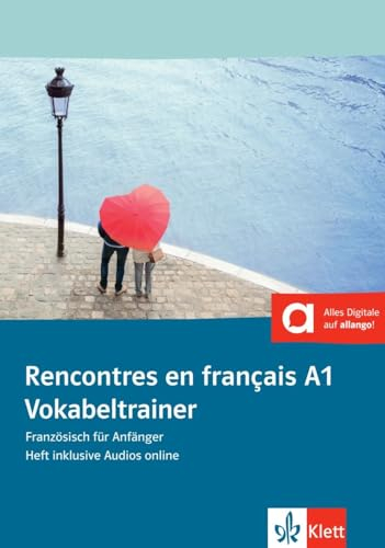 Rencontres en français A1: Französisch für Anfänger. Vokabeltrainer, Heft inklusive Audios